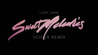 Lizzy Land - Sweet Melodies (Schier Remix)