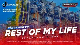 DJ FOR THE REST OF MY LIFE SEPANJANG HIDUP STLYE TRAP PARTY BASS HOREG MIDDLE CETUNG BY ZAINUL 99