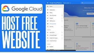 Google Cloud 2023: Host A Free Website in 2023