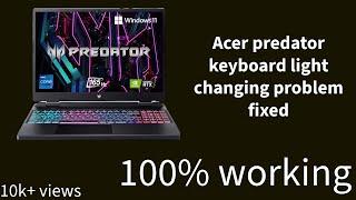 ACER PREDATOR HELIOS NEO 16 KEYBOARD LIGHT NOT WORKING - FIX | ZERO'S SOLUTION