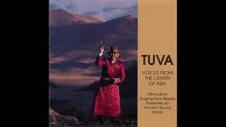 Tuva Voices from the Center of Asia