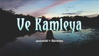 ve kamleya song slowed + reverb @Mukku-uz9857