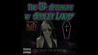 The SIC AfterLife W/  Annley Lucas (INTRO)