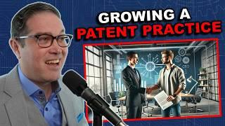 Learn How To Build A Patent Law Practice & Attract Clients