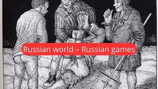 Russian world – Russian games. Experience from Stalin to Putin