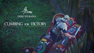 CLIMBING for VICTORY I Legio XXI Rapax