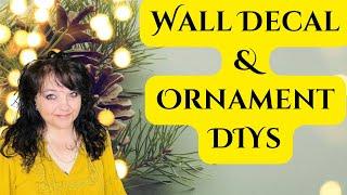 Christmas DIYs Using Wall Decal and Ornament DIYs