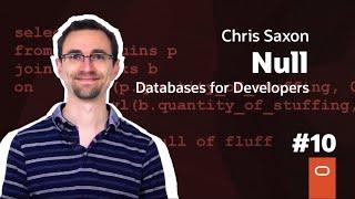 Null: Databases for Developers #10