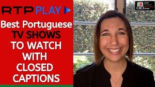 Learn European Portuguese with RTP PLAY TV SHOWS with Closed Captions!