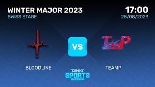 BloodLine Vs TeamP | Winter Major 2023 |  Swiss Stage