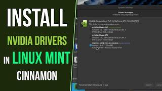 How to Install the Nvidia Drivers in Linux Mint 22