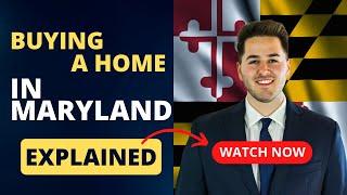 Buying a home in MARYLAND: What to Expect!