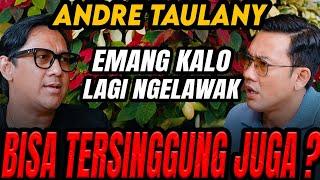 PAS NGELAWAK TERSINGGUNG,, GW GA PERNAH MAU TUNJUKIN WALUPUN GW ADA SAKIT HATI- ANDRE TAULANY