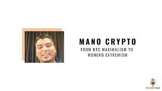 From BTC Maximalism to Monero Extremism w/ Mano Crypto EPI #188