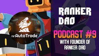 PODCAST #9 POSITIVE CONVERSATION WITH FOUNDER OF RANKER DAO LIKO YOSAFAT