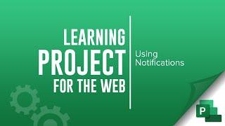 Notifications in Project for the Web