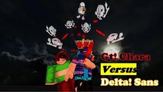 SoulShatters | Delta Sans Versus GT Chara(Only determination)