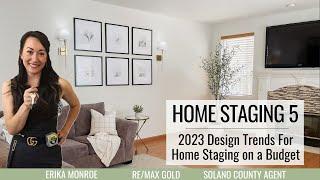 Home Staging Tips 5 - 2023 Design Trends - How to Stage a House For Sale - Home Staging on a Budget