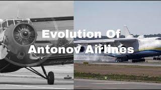 Evolution Of Antonov Airlines