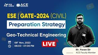 Geo-Technical Engineering | Preparation Strategy for GATE & ESE 2024 (Civil Engg.) | ACE Online Live