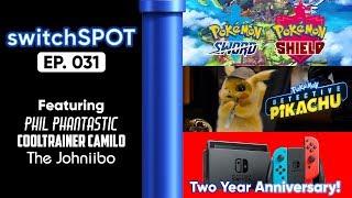  switchSPOT Ep. 031 - POKEMON DIRECT DISCUSSION Feat. The Johniibo and Phil Phantastic