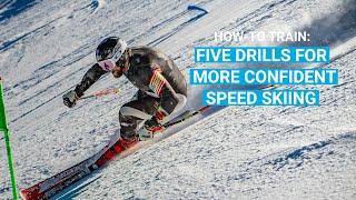 How-To Train: Five Drills For Confident Speed Skiing