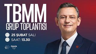 TBMM CHP GRUP TOPLANTISI 25/02/2025