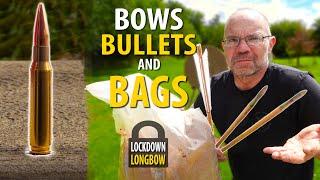 Bows and bullets vs Sand Bags