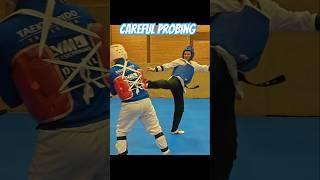 Careful Probing During Taekwondo Sparring #shorts #taekwondo