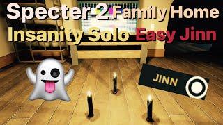 Specter 2 - Family Home Insanity Solo #2 - Easy Jinn || Roblox