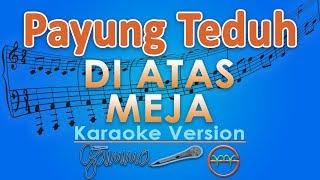 Payung Teduh - Di Atas Meja (Karaoke) | GMusic