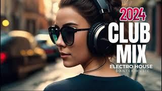 Electro House Music | Best Dance Club Mix 2024 (Dantex)