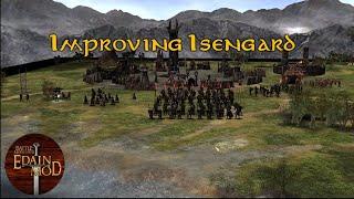 How I would like to see Isengard Improved in the Edain Mod