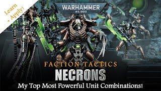 NECRONS Warhammer 40K 10th Edition Faction Tactics - My Top Most Powerful Combinations!