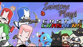 Saintone Plays - Castle Crashers W/ Atk, Datmodz & Fas