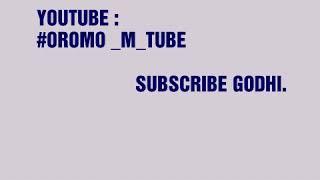 Oromo lyrics MUSIC