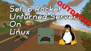 [Tutorial] Setup Unturned Rocket Server on Linux OLD