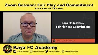 Kaya FC Academy Zoom Session with Coach Thomas (Fair Play and Commitment)