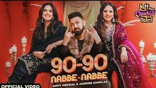 Das Ki Aa Masla Gippy Grewal, Jasmine Sandlas Official Video 90 90 Song Mahine Vich 90 90 Dil Tod Di