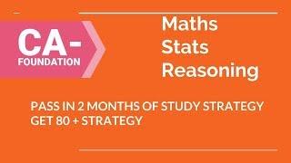 CA FOUNDATION MATHS HOW TO STUDY? STRATEGY TO PASS/ TOP