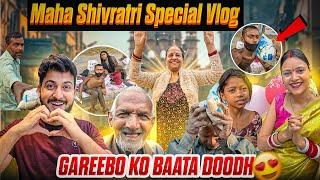 Maha Shivratri Vlog Gareebo Ko Baata Doodh | Vinay Thakur Vlogs