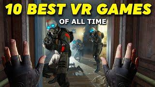 10 Best VR Games of All Time. Must Plays!