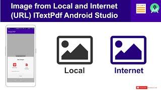 Image from Local and Internet (URL) ITextPdf Android Studio