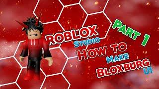 ROBLOX Studio | How to create "Welcome to Bloxburg" UI's | TUTORIAL | Part 1 |