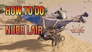 How to do legendary Nurr Lair - S5 | Last Oasis