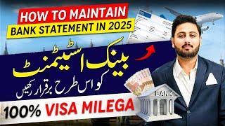 How to Maintain a Bank Statement for Visa Application | Complete Guide