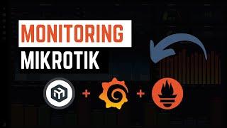 MONITORING MikroTik Menggunakan Grafana dan Prometheus