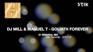 Dj Mill & Manuel T - Goliath Forever (Original Mix)