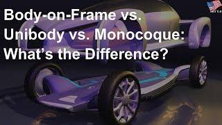 Body-on-frame vs. unibody vs. monocoque: What’s the difference?