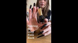 Black Nail Polish - Painting my Long Natural Nails Black - ASMR Soft Spoken